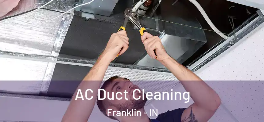  AC Duct Cleaning Franklin - IN